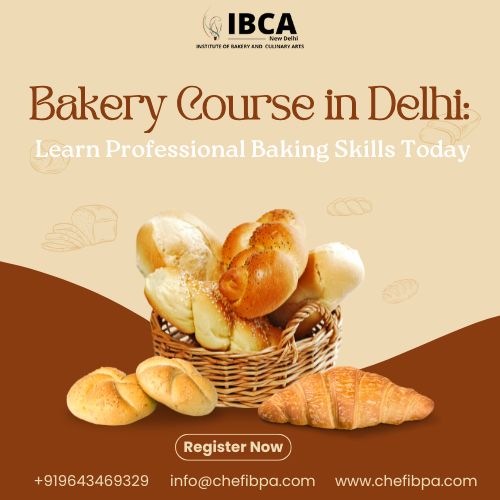 Bakery Course In Delhi: Learn Professional Baking Skills Today